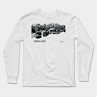 Midland Texas Long Sleeve T-Shirt